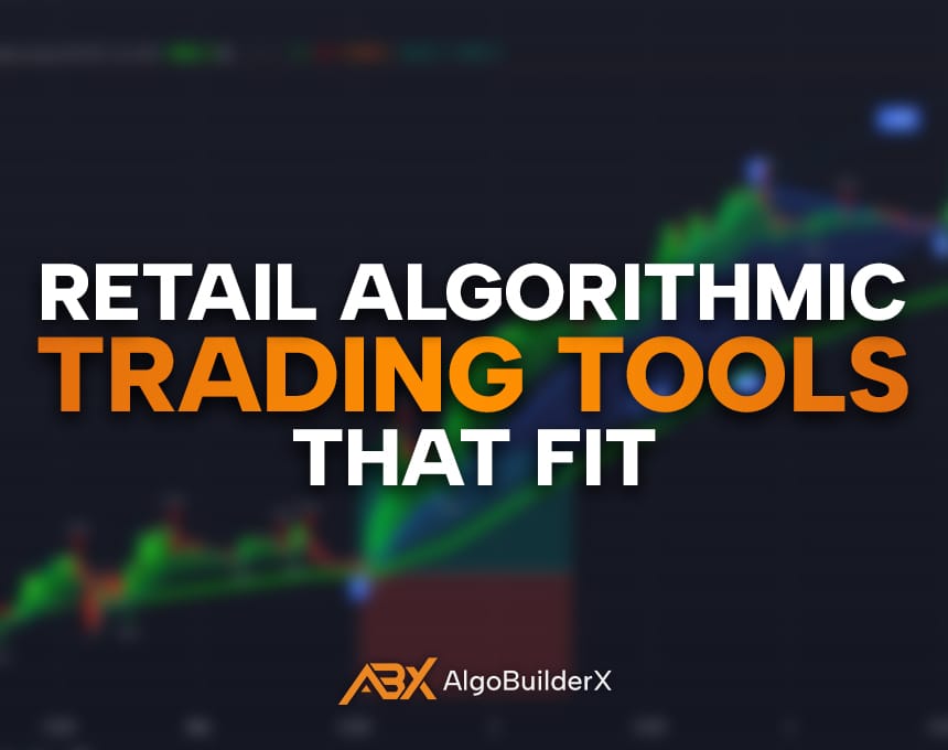 Retail Algorithmic Trading Tools That Fit
